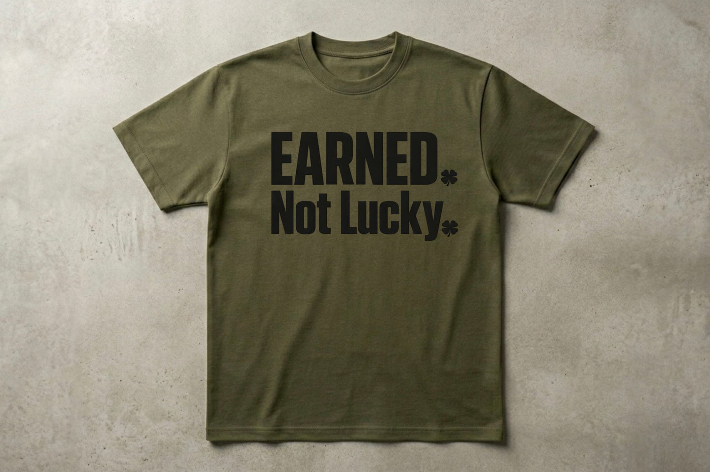 Earned. Not Lucky.