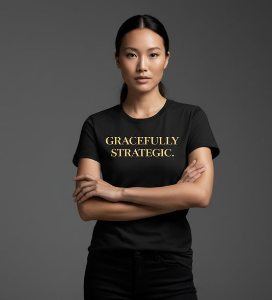 GRACEFULLY STRATEGIC.