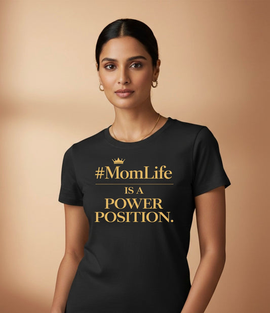 #MomLife Is A Power Position.