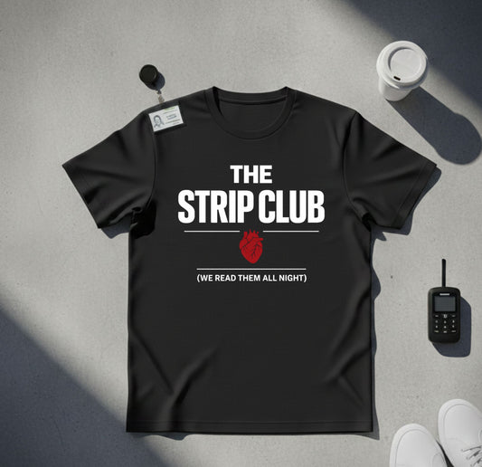 THE STRIP CLUB (We Read Them All Night)