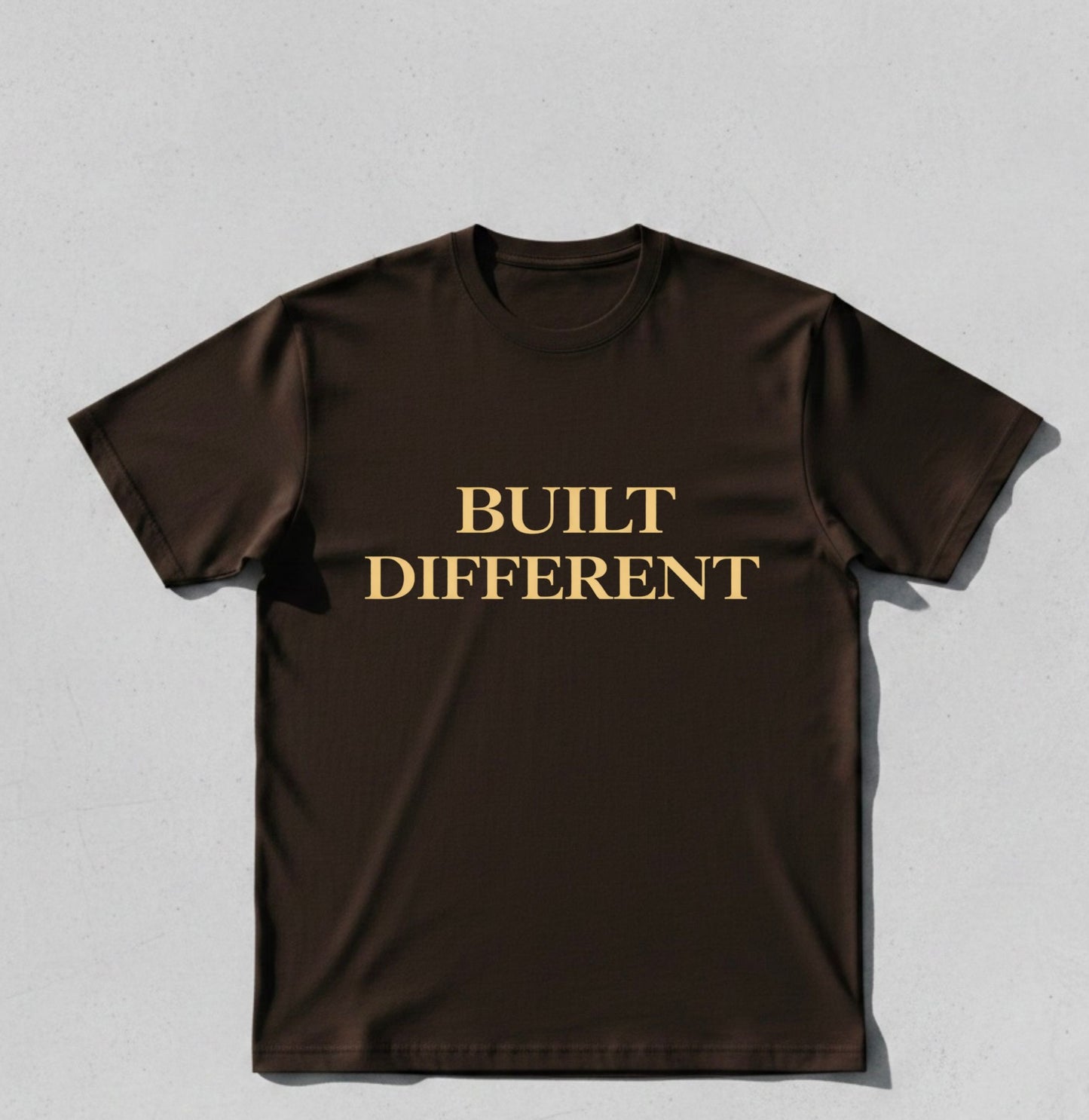BUILT DIFFERENT