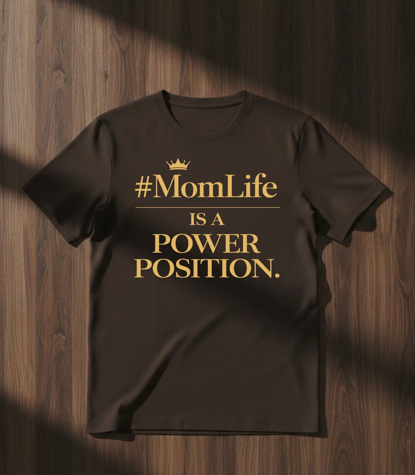 #MomLife Is A Power Position.