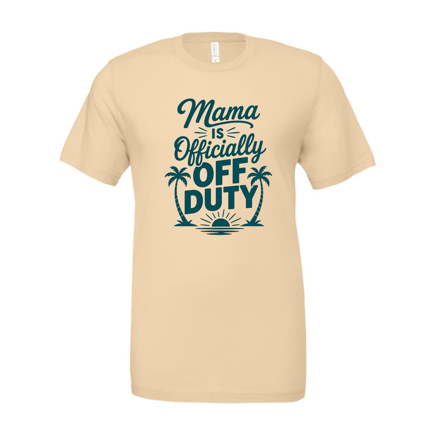 Mama Is Officially Off Duty Tee